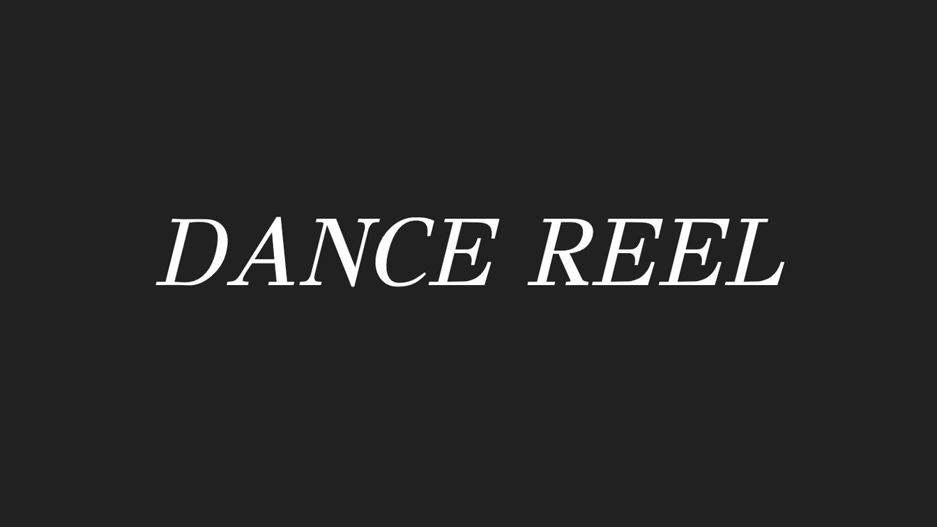 Dance Reel
